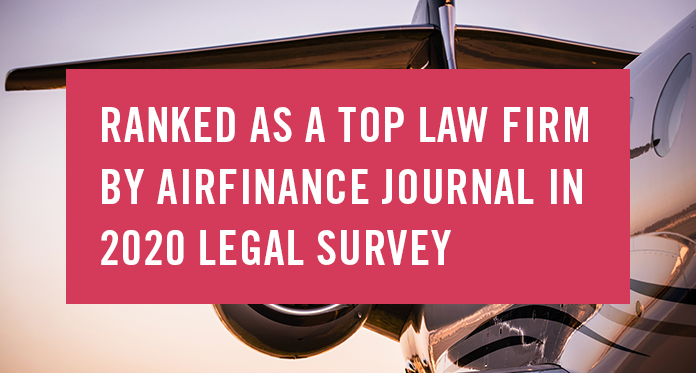 Ranked as Top Law Firm by Airfinance Journal in 2020 Legal Survey
