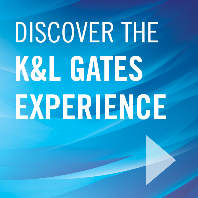 The K&L Gates Experience