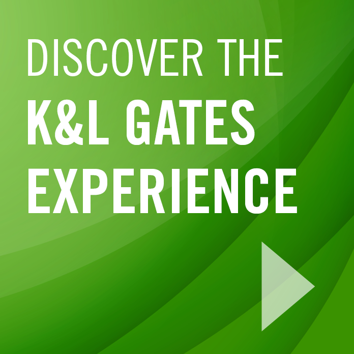 The K&L Gates Experience